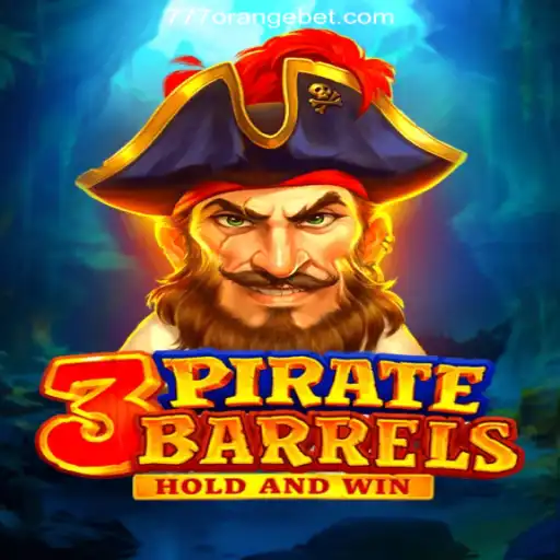 Discover the Thrilling Adventure of 3PirateBarrels with 777orange.Com