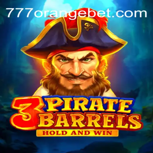 Discover the Thrilling Adventure of 3PirateBarrels with 777orange.Com